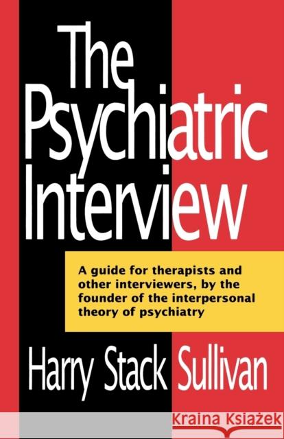 The Psychiatric Interview Harry Stack Sullivan 9780393005066