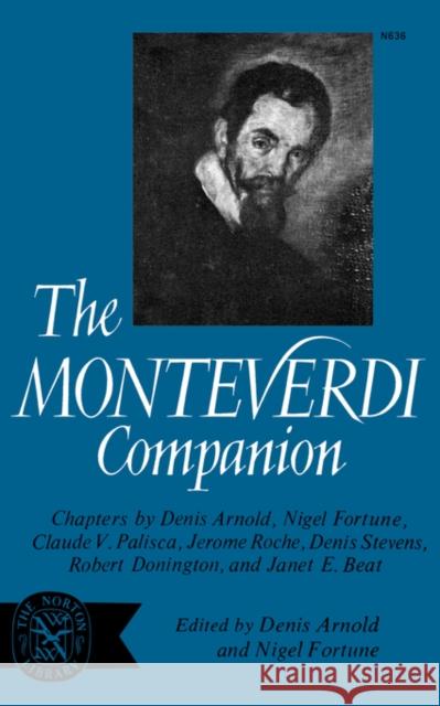 The Monteverdi Companion Denis Arnold Nigel Fortune 9780393006360 W. W. Norton & Company