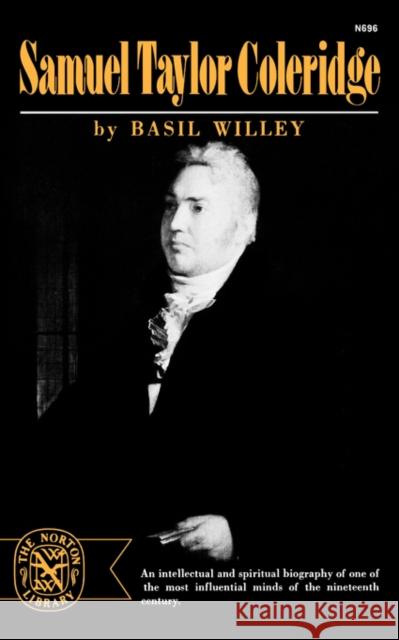 Samuel Taylor Coleridge Basil Willey 9780393006964 W. W. Norton & Company