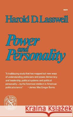 Power and Personality Harold Dwight Lasswell 9780393008296