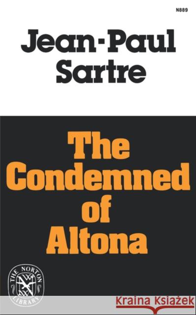 The Condemned of Altona: A Play in Five Acts Jean-Paul Sartre 9780393008890 WW Norton & Co