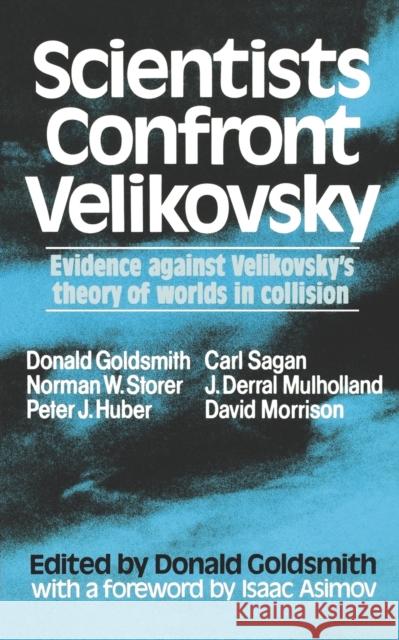 Scientists Confront Velikovsky Donald Goldsmith Isaac Asimov 9780393009286