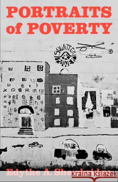 Portraits of Poverty Edythe Shewbridge 9780393010961 W. W. Norton & Company