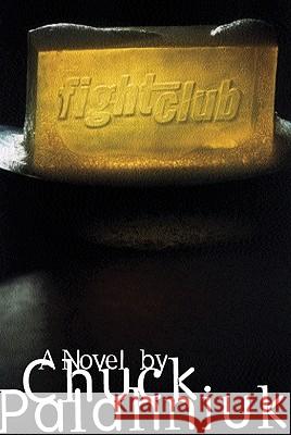 Fight Club Chuck Palahniuk 9780393039764 W. W. Norton & Company