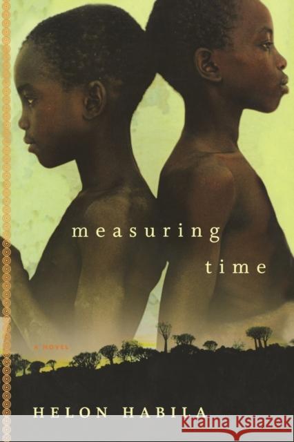 Measuring Time Helon Habila 9780393052510 W. W. Norton & Company