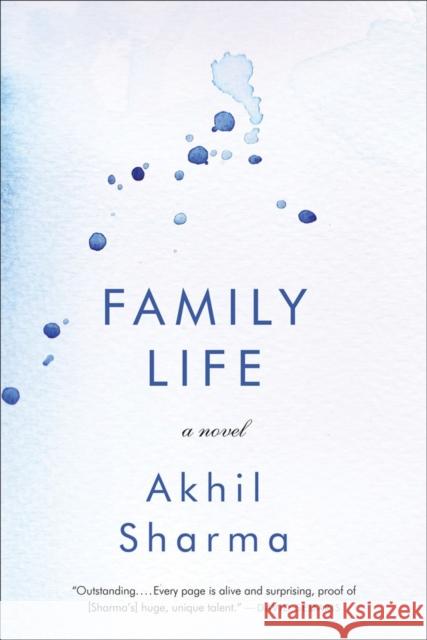 Family Life Akhil Sharma 9780393060058 W. W. Norton & Company