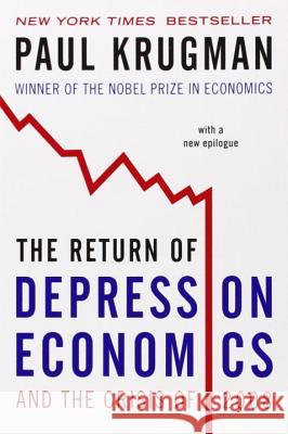 The Return of Depression Economics and the Crisis of 2008 Krugman, Paul 9780393071016 W W NORTON & CO INC