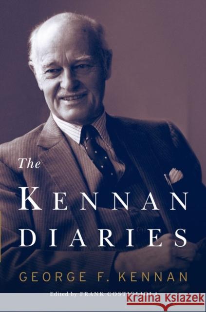 The Kennan Diaries George F. Kennan Frank Costigliola 9780393073270 W. W. Norton & Company