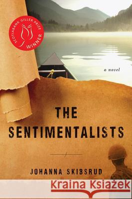 The Sentimentalists Johanna Skibsrud 9780393082517 W. W. Norton & Company