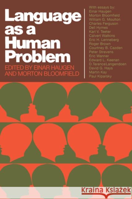 Language as a Human Problem Einar Haugen Morton W. Bloomfield 9780393092615