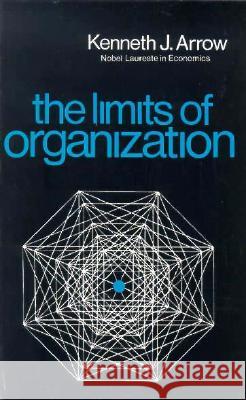 Limits of Organization Arrow, Kenneth J. 9780393093230