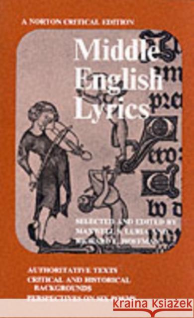 Middle English Lyrics Maxwell S. Luria Richard L. Hoffman 9780393093384