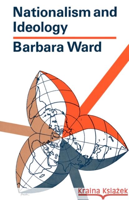 Nationalism and Ideology Barbara Ward 9780393097023