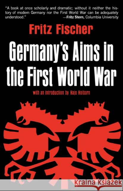 Germany's Aims in the First World War Fritz Fischer 9780393097986