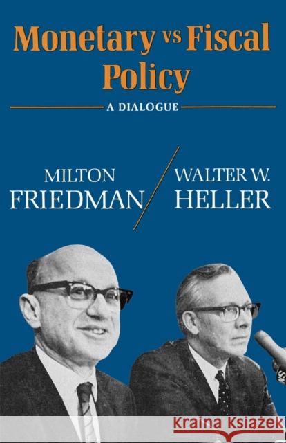 Monetary Vs Fiscal Policy Friedman, Milton 9780393098471