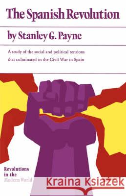 The Spanish Revolution Stanley G. Payne 9780393098853 W. W. Norton & Company