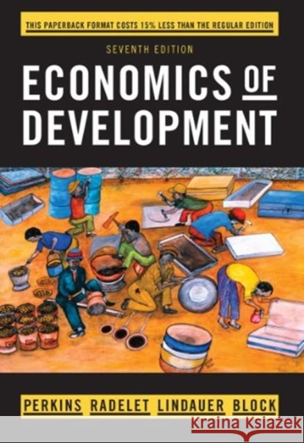 Economics of Development Dwight H. Perkins Steven Radelet David L. Lindauer 9780393123524 W. W. Norton & Company