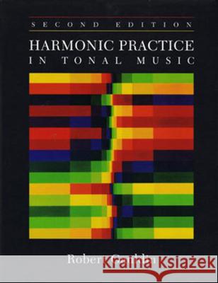 Harmonic Practice in Tonal Music Robert Gauldin 9780393152746 WW NORTON & CO