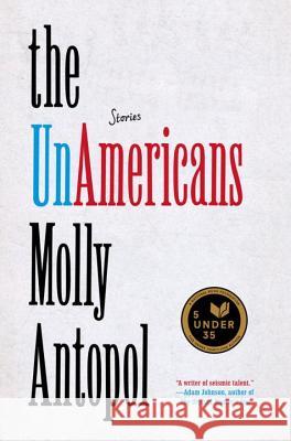 The Unamericans Molly Antopol 9780393241136 W. W. Norton & Company