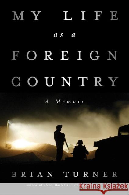 My Life as a Foreign Country Turner, Brian 9780393245011