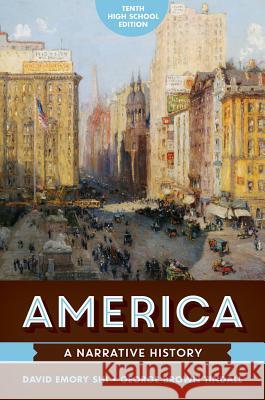 America: A Narrative History David E. Shi George Brown Tindall 9780393283112 W. W. Norton & Company