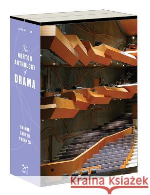 The Norton Anthology of Drama J. Ellen Gainor Stanton B. Garner Martin Puchner 9780393283495