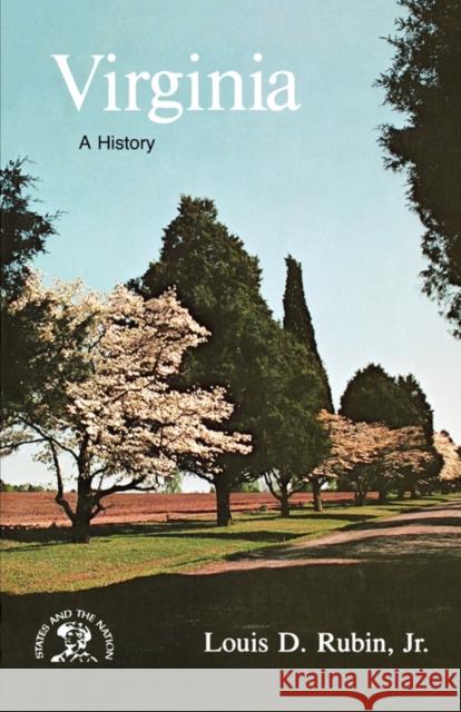 Virginia: A History Rubin, Louis 9780393301373 W. W. Norton & Company