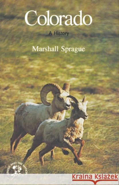 Colorado: A History Sprague, Marshall 9780393301380 W. W. Norton & Company