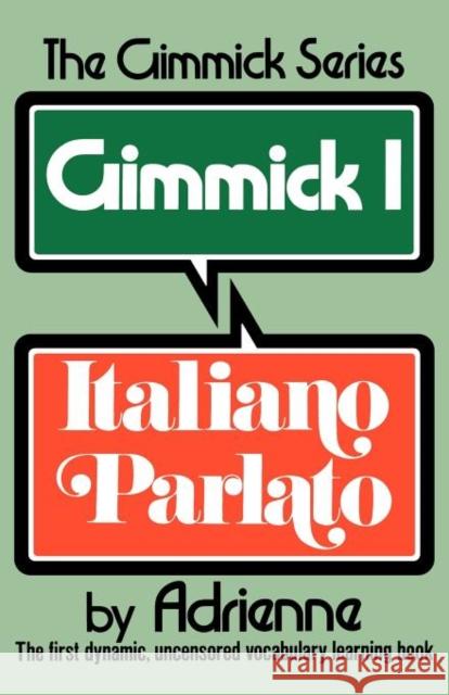 Gimmick I: Italiano Parlato Adrienne 9780393301496