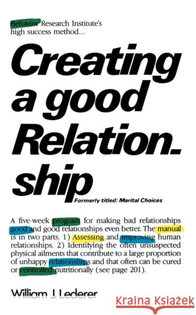 Creating a Good Relationship William J. Lederer 9780393301557