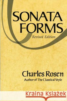 Sonata Forms (Revised) Rosen, Charles 9780393302196