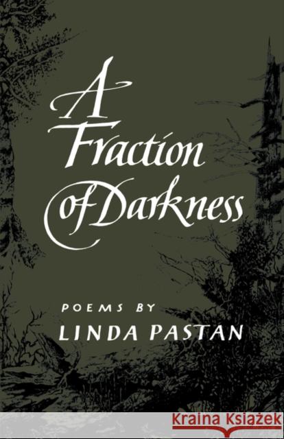 A Fraction of Darkness Linda Pastan 9780393302516