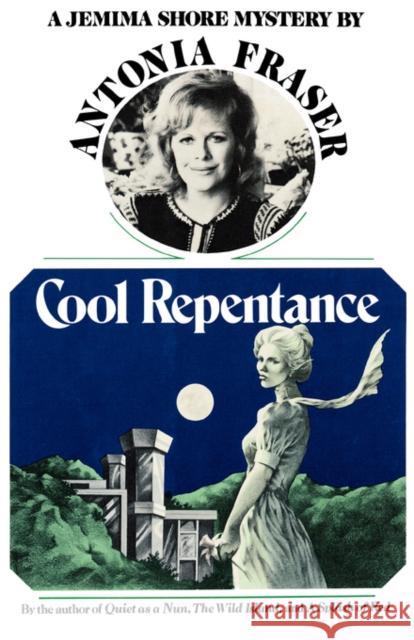 Cool Repentence: A Jemima Shore Mystery Fraser, Antonia 9780393302646 W. W. Norton & Company