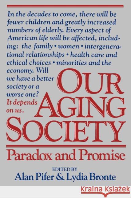 Our Aging Society Alan Pifer Lydia Bronte Diana Lydia Bronte 9780393303346 W. W. Norton & Company