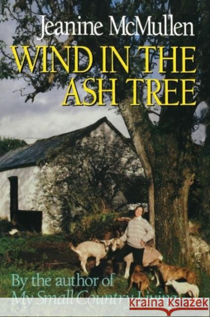 Wind in the Ash Tree Jeanine McMullen 9780393306279