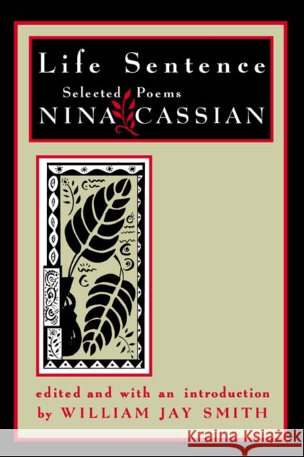 Life Sentence: Selected Poems Cassian, Nina 9780393307214 W. W. Norton & Company