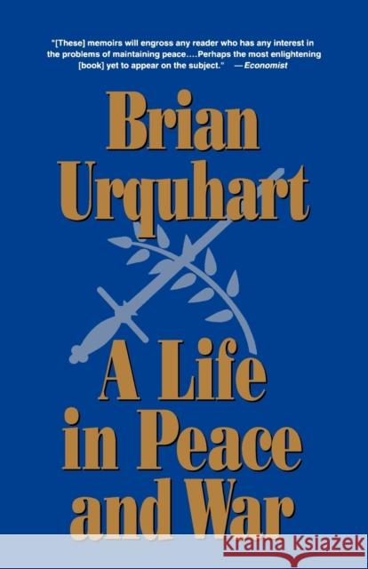 A Life in Peace and War Brian Urquhart 9780393307719 W. W. Norton & Company