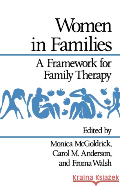 Women in Families: A Framework for Family Therapy McGoldrick, Monica 9780393307764 W. W. Norton & Company