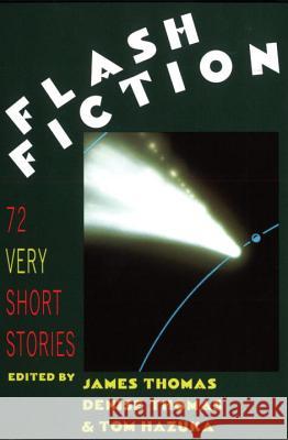 Flash Fiction: 72 Very Short Stories James Thomas 9780393308839