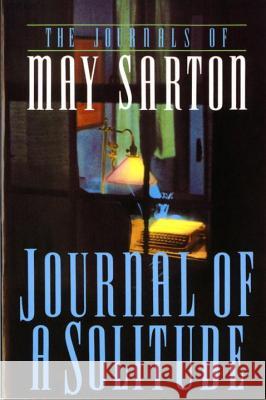 Journal of a Solitude May Sarton 9780393309287