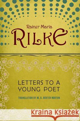 Letters to a Young Poet Rainer Maria Rilke 9780393310399 