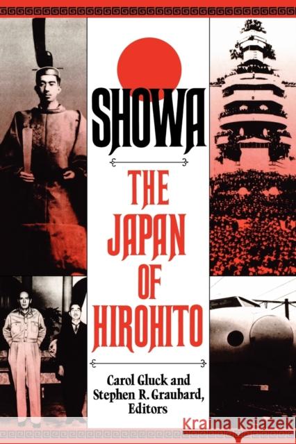Showa: The Japan of Hirohito Ed by Carol Gluck 9780393310641 W. W. Norton & Company