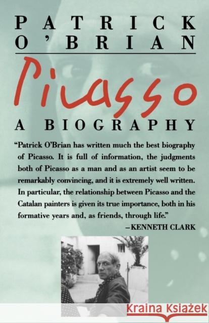 Picasso: A Biography O'Brian, Patrick 9780393311075 W. W. Norton & Company