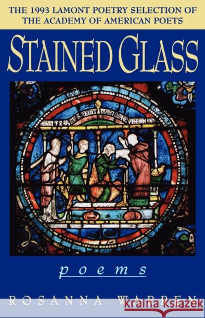 Stained Glass Rosanna Warren 9780393311747