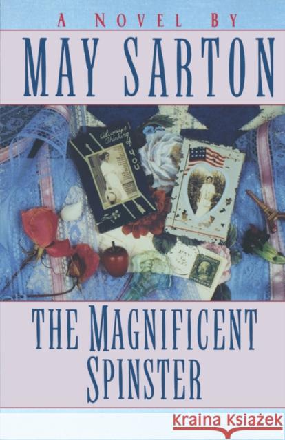 Magnificent Spinster Sarton, May 9780393312492