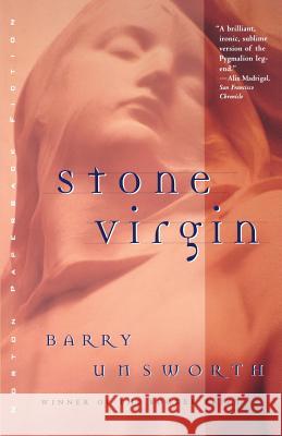 Stone Virgin Barry Unsworth 9780393313093 W. W. Norton & Company