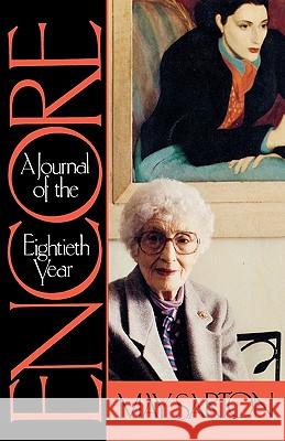 Encore: A Journal of the Eightieth Year May Sarton 9780393313178