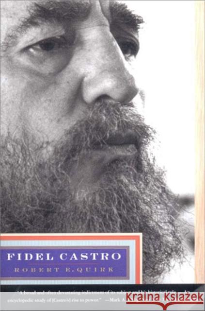 Fidel Castro (Revised) Quirk, Robert E. 9780393313277 W. W. Norton & Company