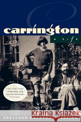 Carrington: A Life Gretchen Holbrook Gerzina 9780393313284 W. W. Norton & Company