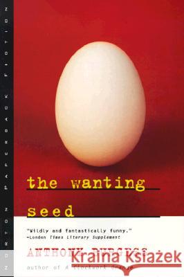 The Wanting Seed Anthony Burgess 9780393315080 W. W. Norton & Company